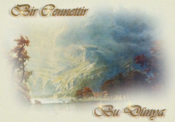 Bir Cennettir Bu Dunya
